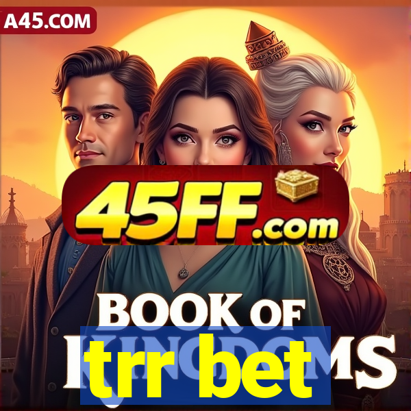trr bet